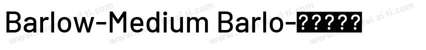 Barlow-Medium Barlo字体转换